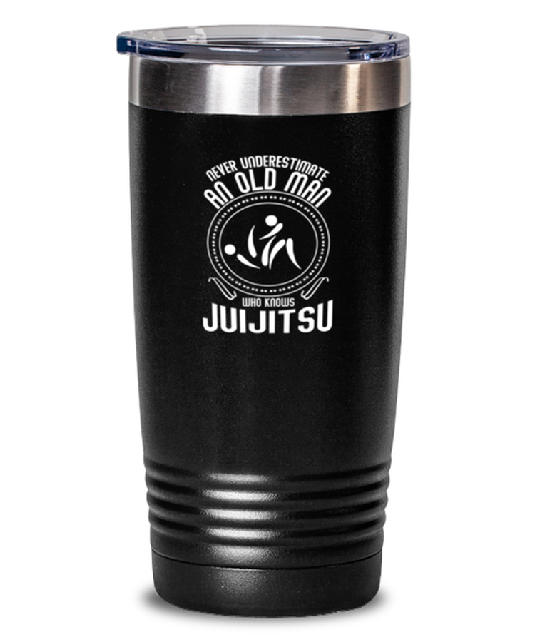 20 oz Tumbler Stainless Steel Insulated Funny Never Underestimate An Old Man Who Knows Jujitsu
