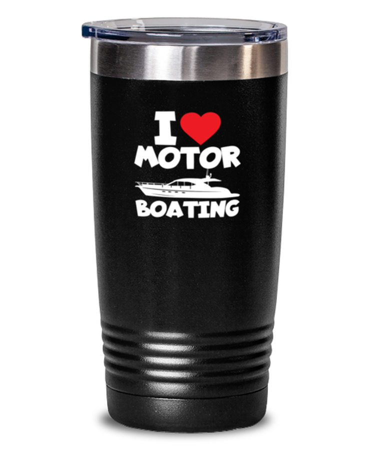 20 oz Tumbler Stainless Steel Insulated  Funny I Love Motor Boating Motorboat Speedboat