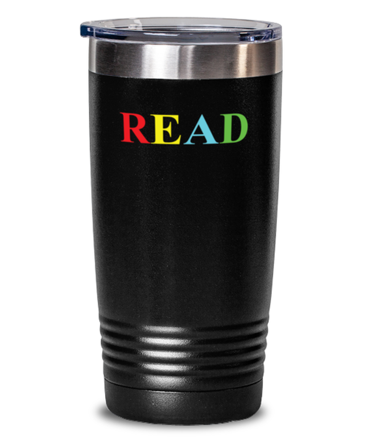 20 oz Tumbler Stainless Steel Insulated Funny Read Reading Teacher
