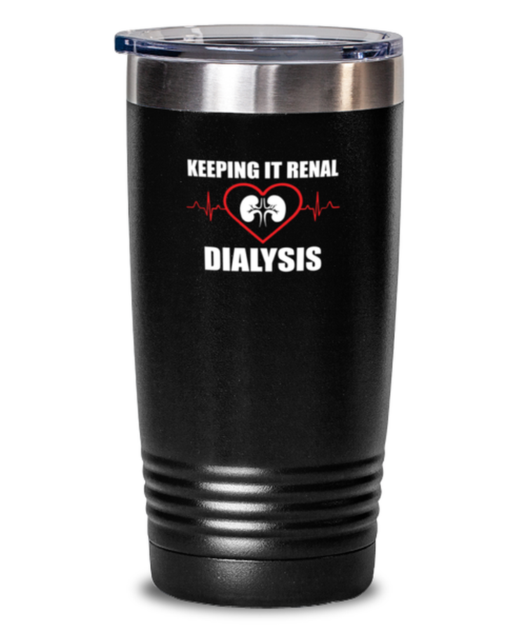 20 oz Tumbler Stainless Steel Insulated Funny Dialysis Technician Nurse