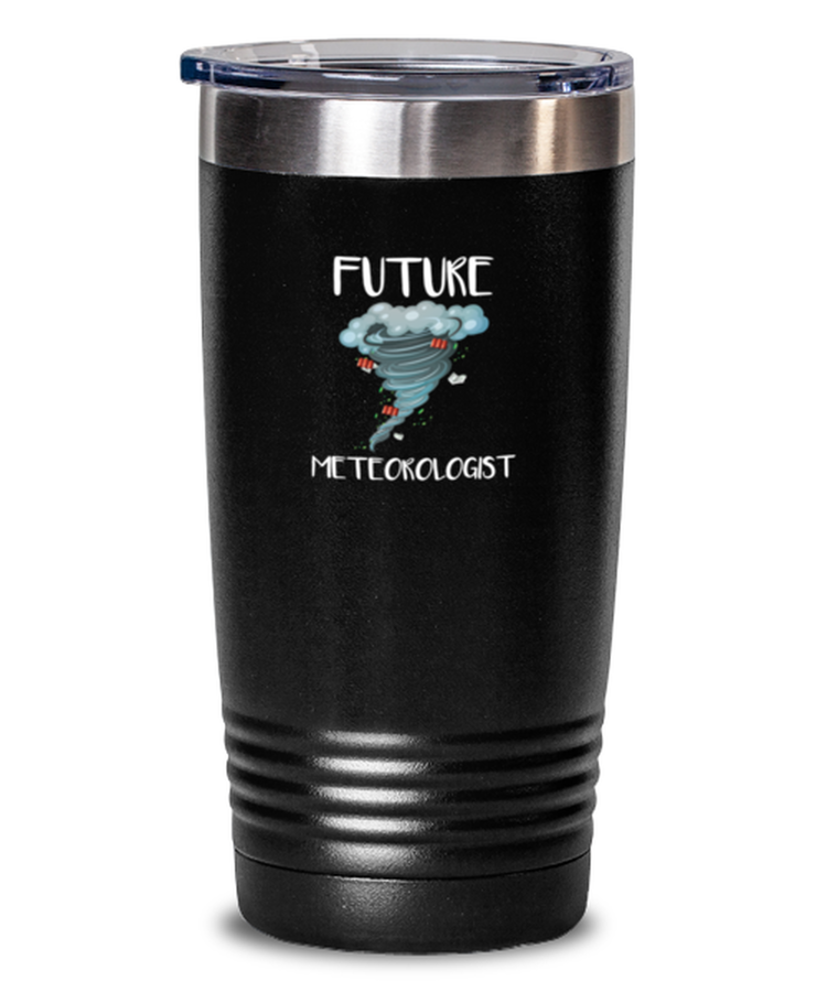 20 oz Tumbler Stainless Steel Insulated Funny Future Meteorologist Meteorology