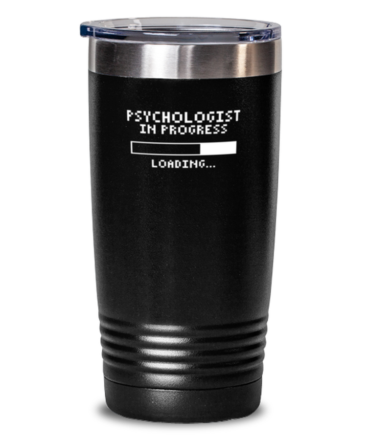 20 oz Tumbler Stainless Steel Insulated Funny Psychologist Progress Psychology