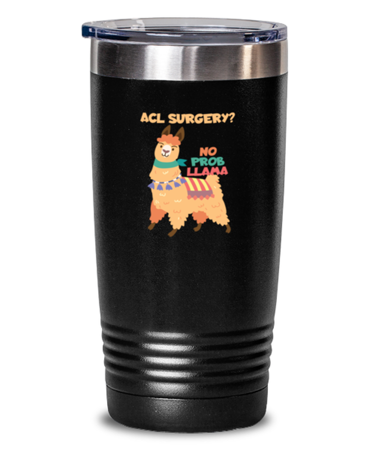 20 oz Tumbler Stainless Steel Insulated  Funny ACL Knee Surgery llama