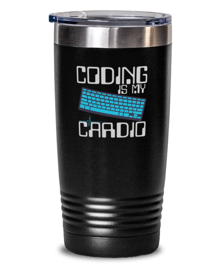 20 oz Tumbler Stainless Steel Insulated  Funny Coding Is My Cardio Software Engineer