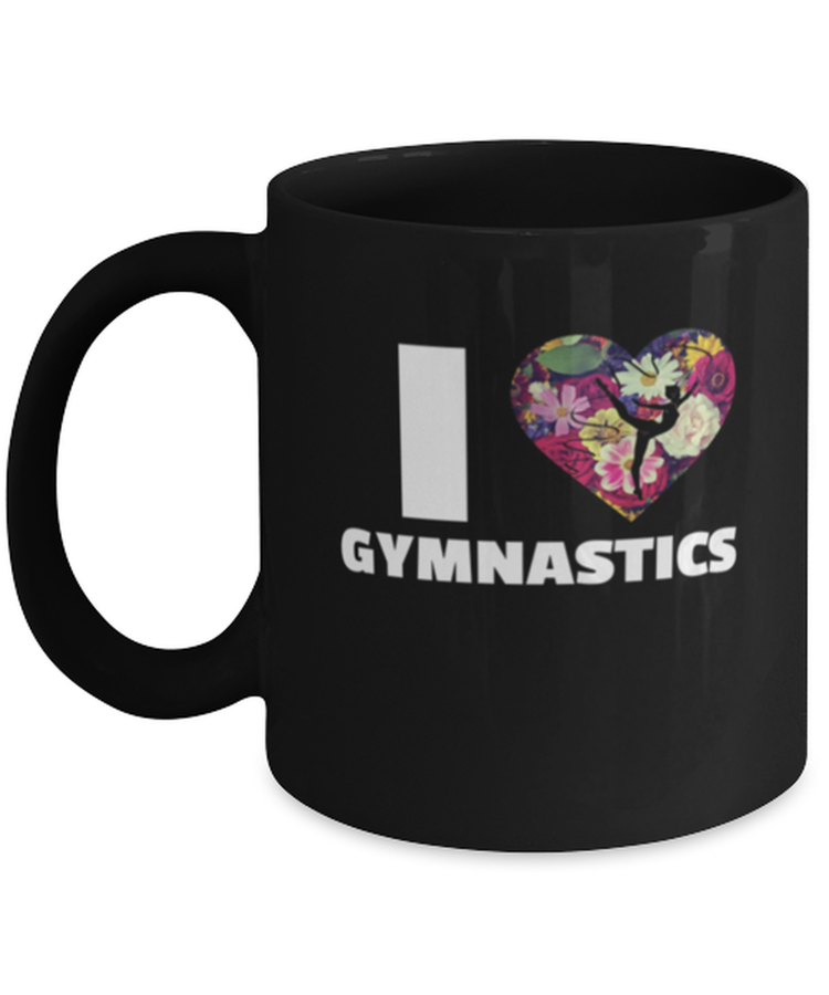 Coffee Mug Funny I Love Gymnastics