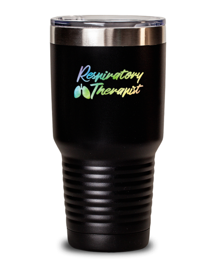 30 oz Tumbler Stainless Steel Insulated Funny Respiratory Therapist