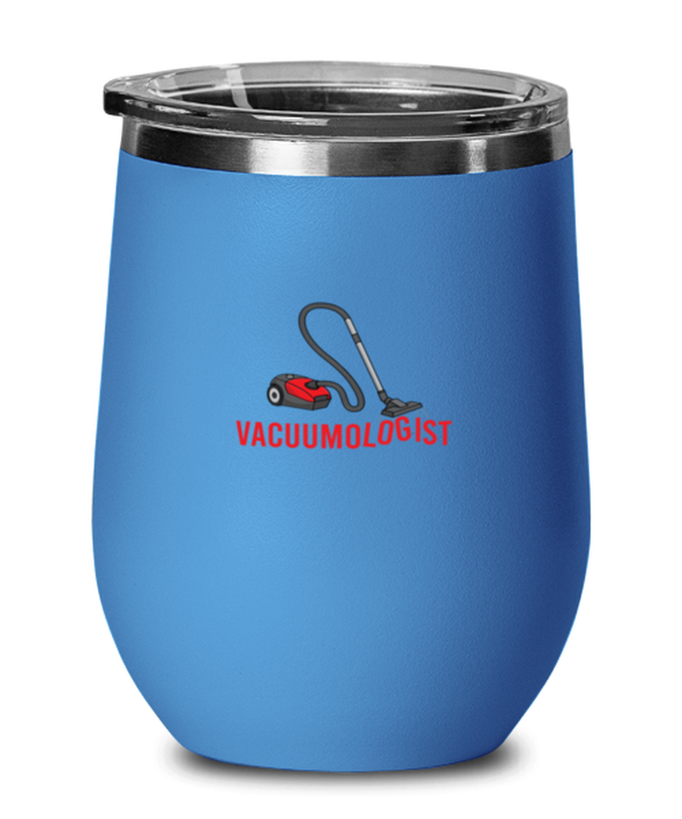 Wine Tumbler Stainless Steel Insulated  Funny Vacuumologist Cleaner Household