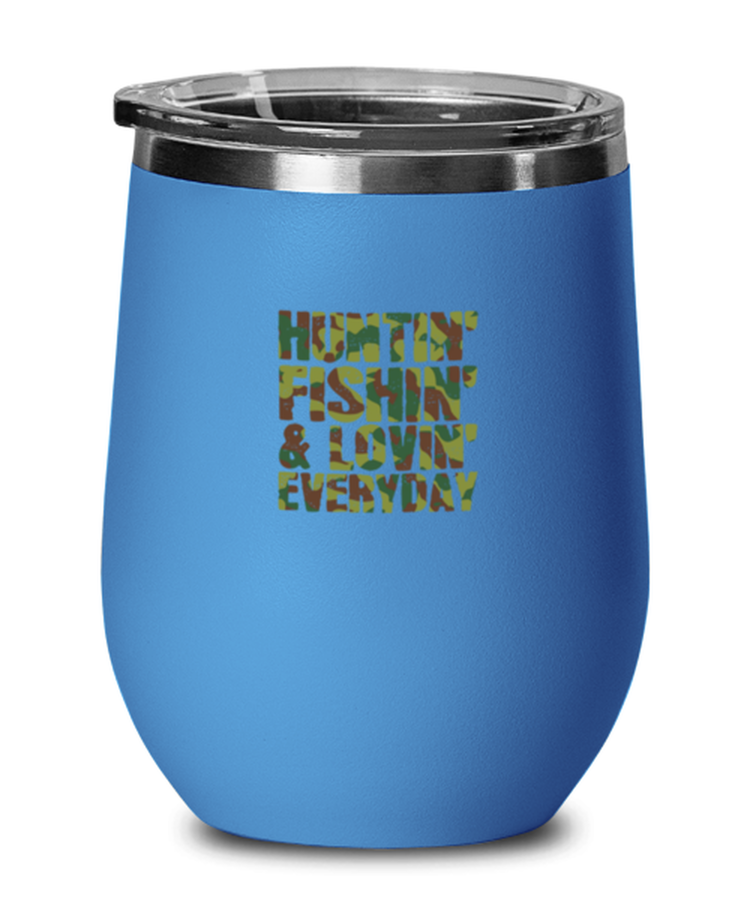 Wine  Tumbler Stainless Steel Insulated Funny Huntin Fishin & Lovin Everyday Adventure Vacation Retirement