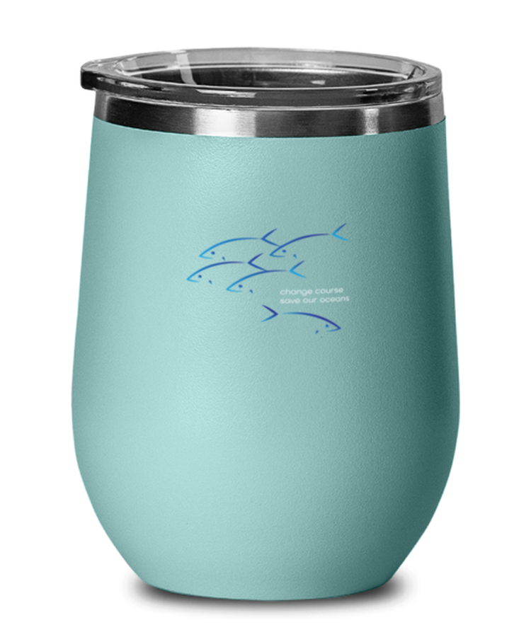 Wine Tumbler Stainless Steel Insulated  Funny Change Course Save Our Oceans