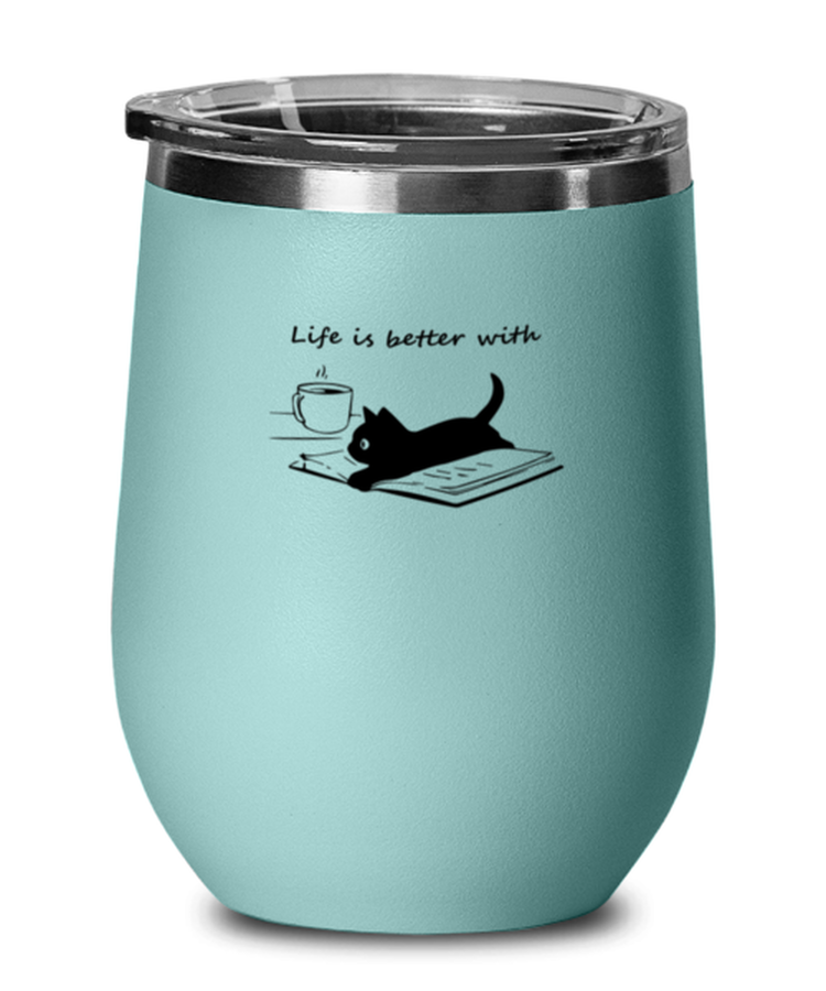 Wine Tumbler Stainless Steel Insulated Funny Life Is Better With Coffee Cats And Books Kitten