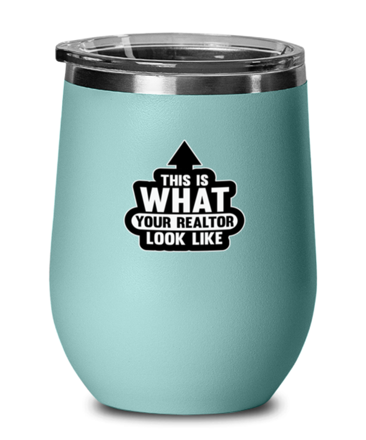 Wine Tumbler Stainless Steel Insulated Funny This Is What Your Realtor Looks Like Realstate