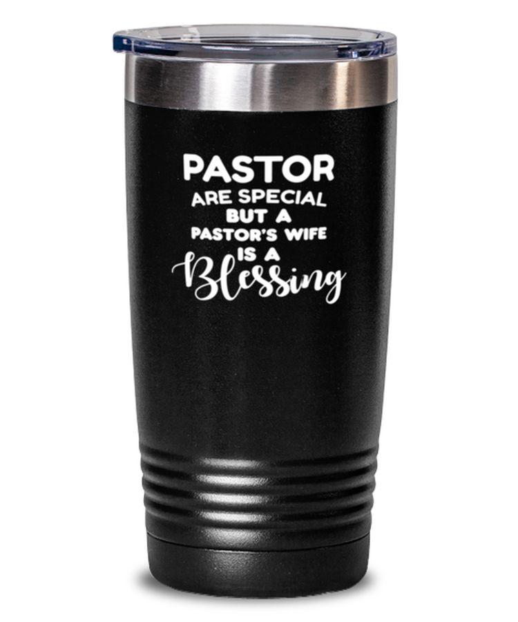 20 oz Tumbler Stainless Steel Insulated Funny pastor is a special but a wife pastor is a blessing