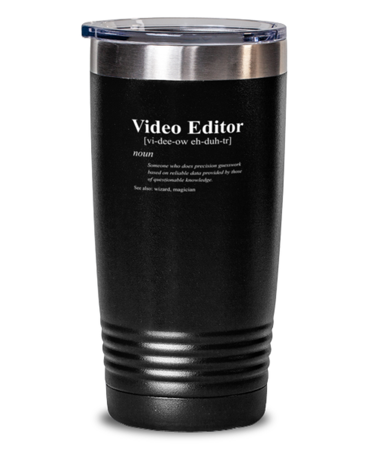 20 oz Tumbler Stainless Steel Insulated Funny Video Editor Definition Movie