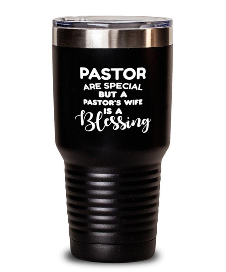 30 oz Tumbler Stainless Steel Insulated Funny pastor is a special but a wife pastor is a blessing