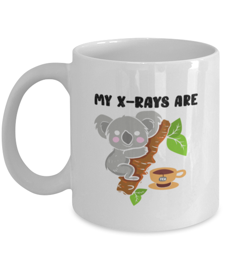 Coffee Mug Funny My XRays Are Koala Teas
