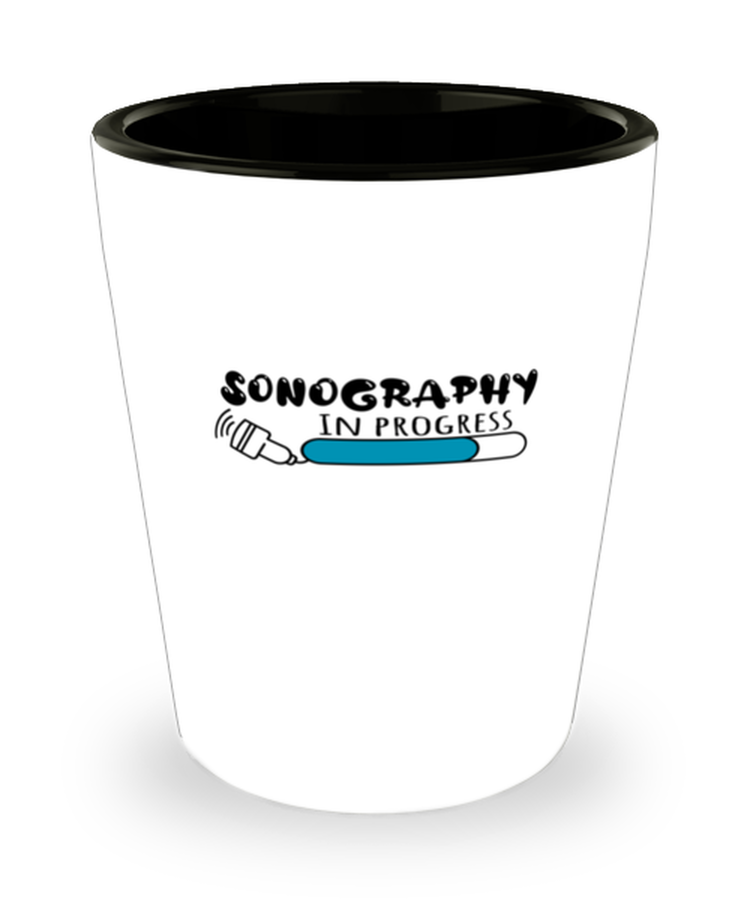 Shot Glass Party Funny Sonographer In Progress Ultrasound