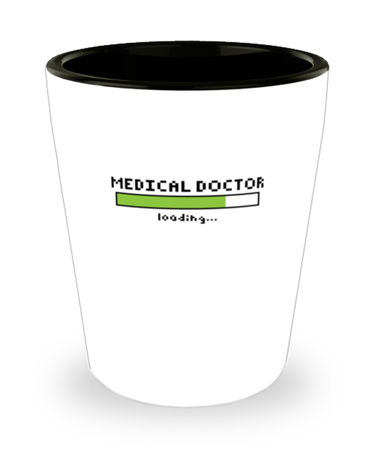 Shot Glass Party Funny Medical Doctor Loading