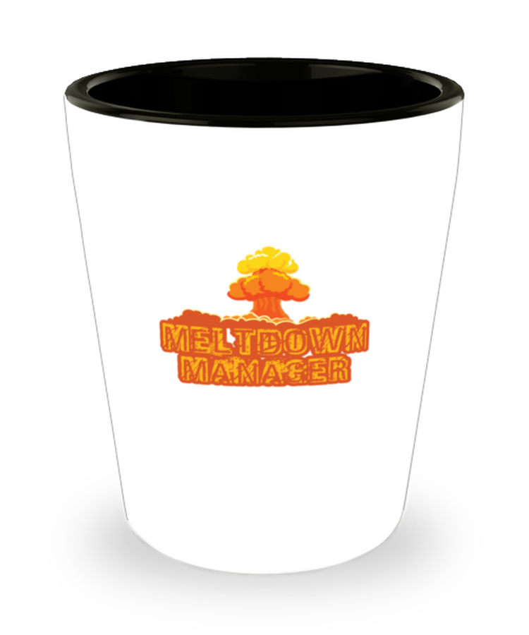 Shot Glass Party  Funny Meltdown Manager