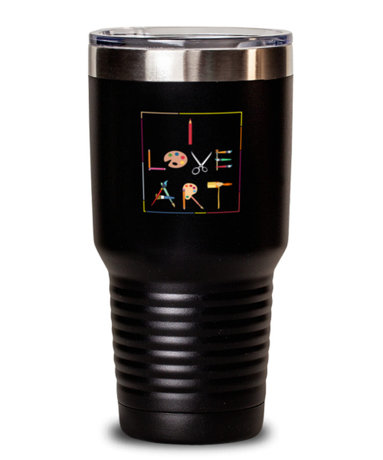 Tumbler 30 oz Stainless Steel Insulated Funny I Love Art Teacher