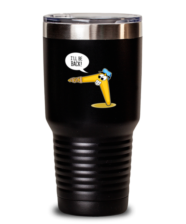 Tumbler 30 oz Stainless Steel Insulated Funny I'll Be Back Boomerang Sports