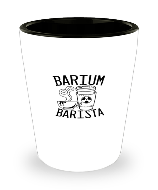 Shot Glass Party Funny Barium Barista Bartender