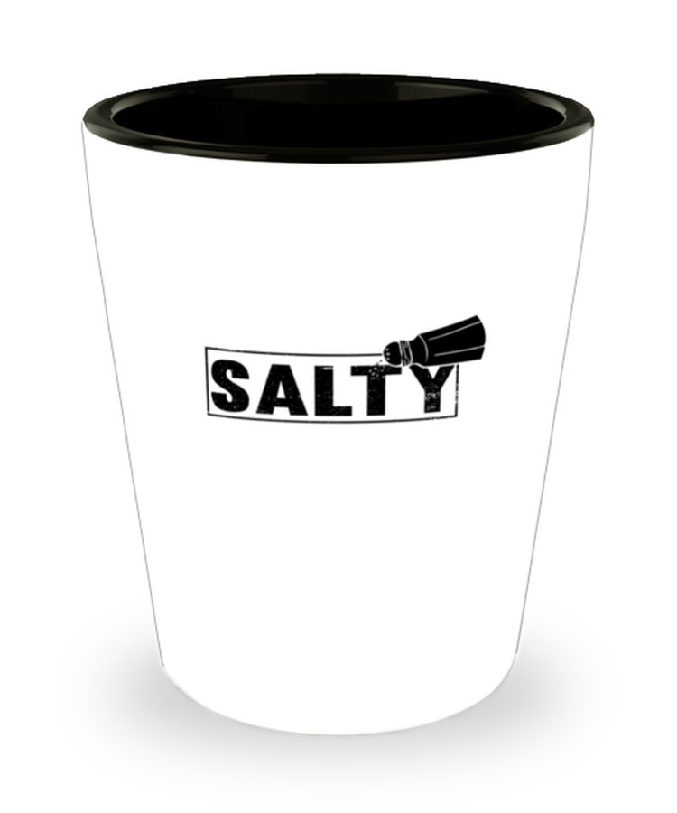 Shot Glass Party Salty Sarcasm Sayings