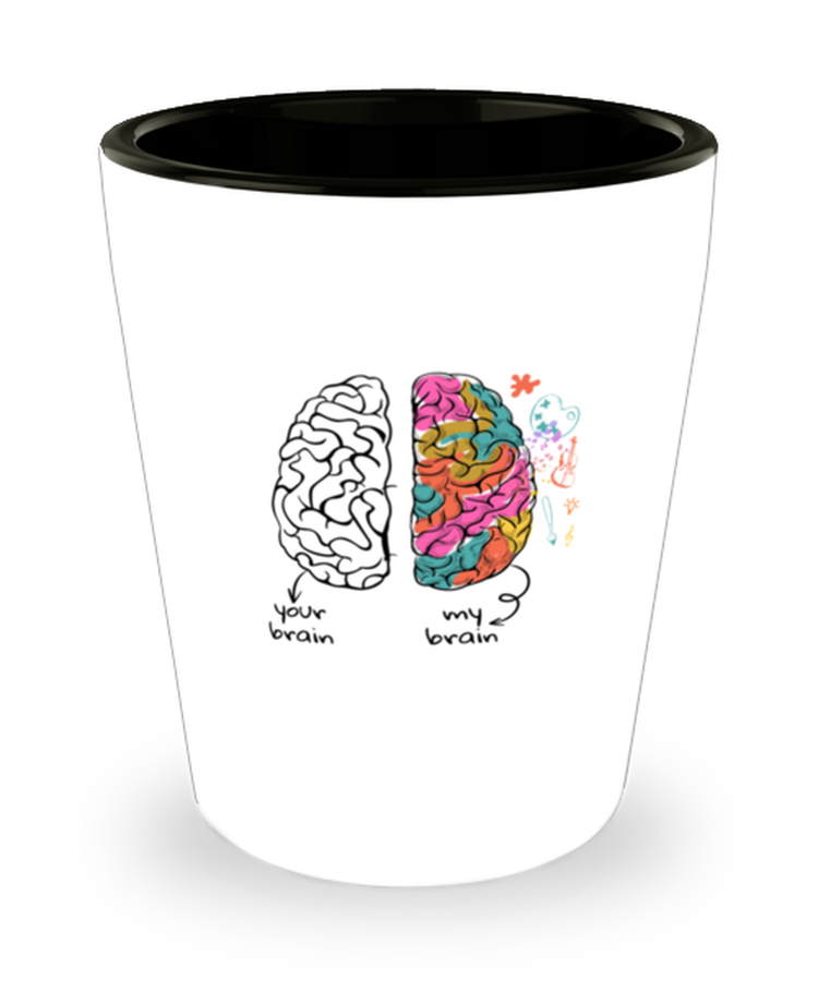 Shot Glass Party Your Brain My Brain Neurodiversity Dyslexia