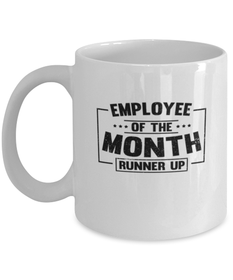 Coffee Mug Funny Employee of the Month Runner Up