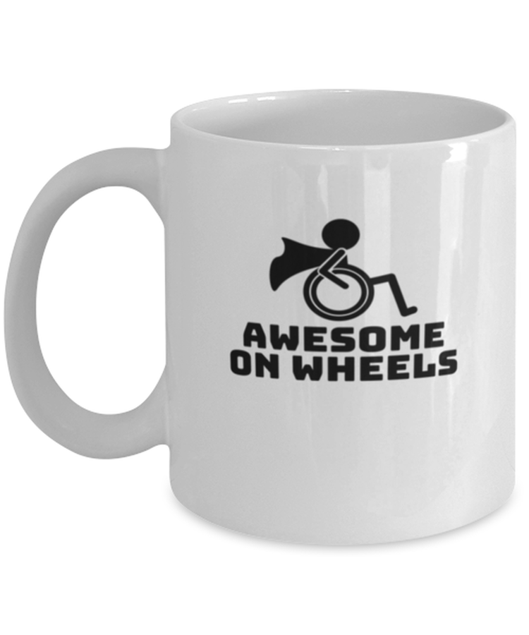 Coffee Mug Funny Awesome On Wheels Handicap Humor