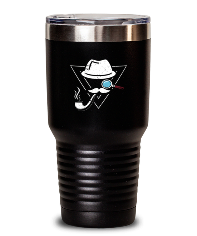 Tumbler 30 oz Stainless Steel Insulated Funny Detective Sarcasm Investigator