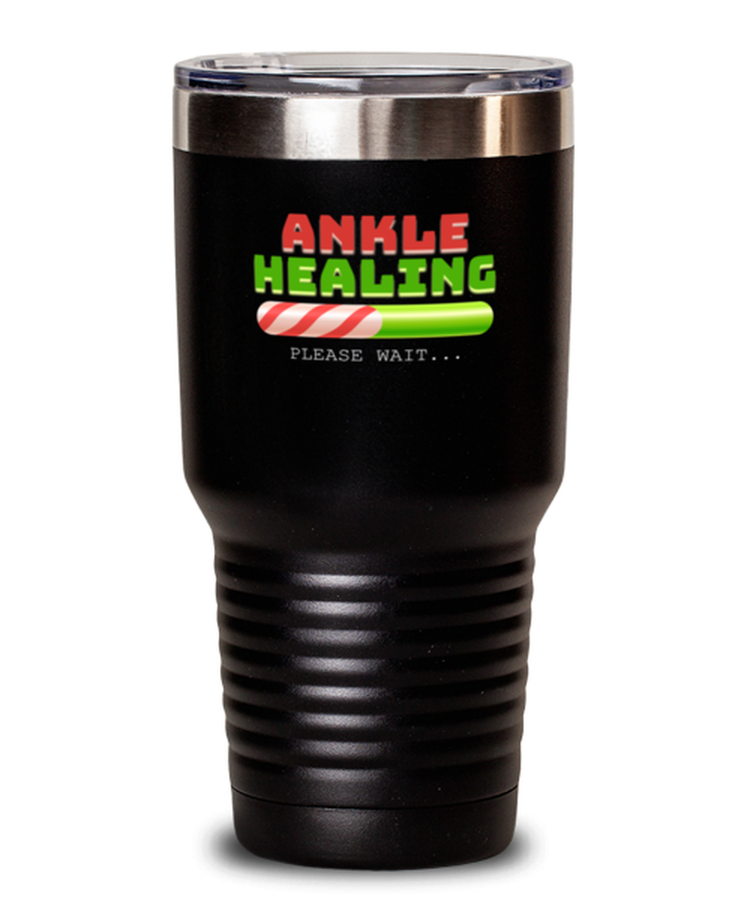 Tumbler 30 oz Stainless Steel Insulated Funny Ankle Healing Broken Bone Recovery