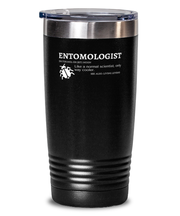 20 oz Tumbler Stainless Steel Insulated Funny emtomologist Entomology