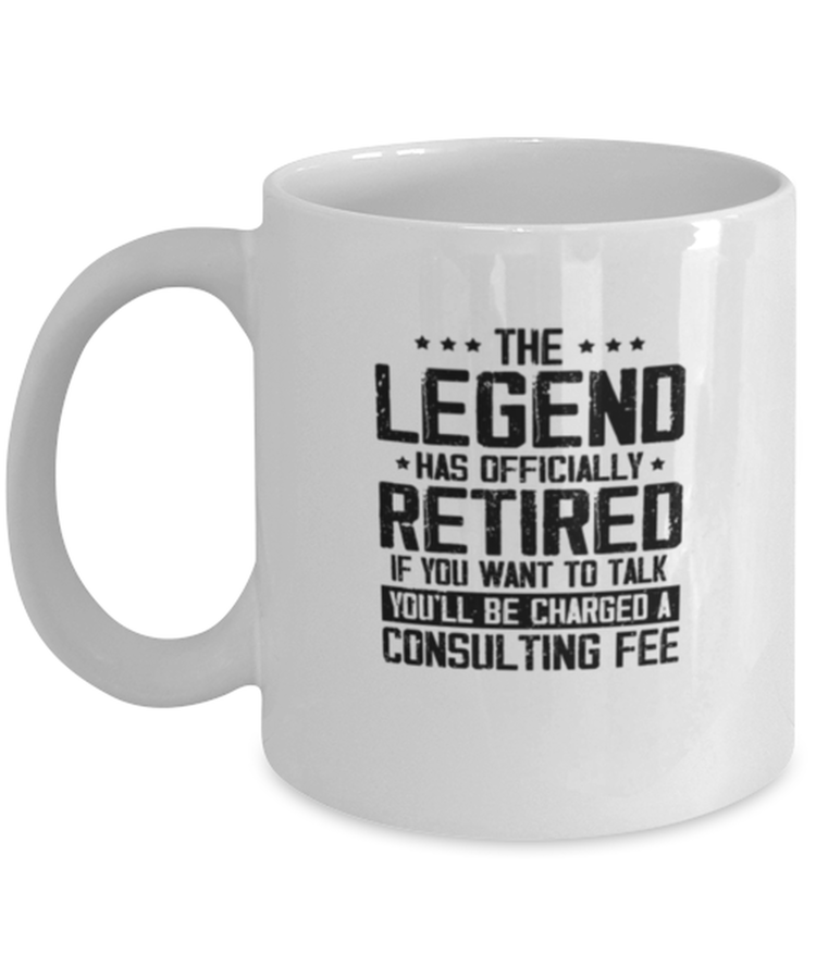 Coffee Mug Funny The Legend Has Officially Retired