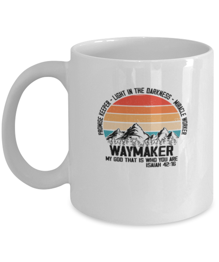 Coffee Mug Funny Isaiah 42:16 Waymaker Christian