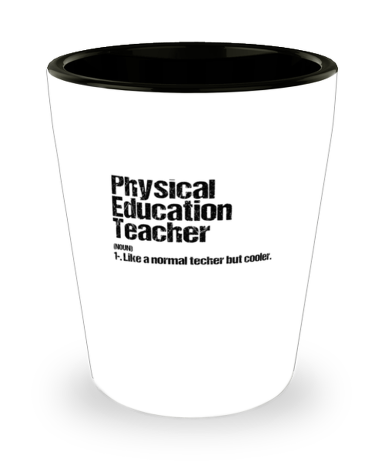 Shot Glass Party  Funny Physical Education Teacher