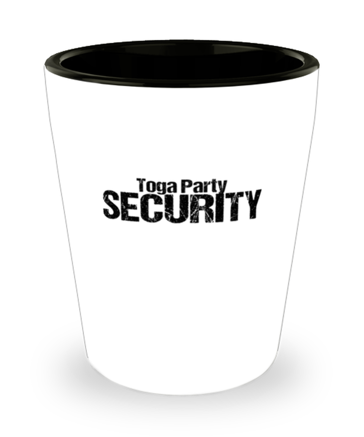 Shot Glass Party  Funny Toga Security Party