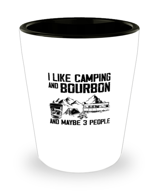 Shot Glass Party  Funny I Like Camping And Bourbon