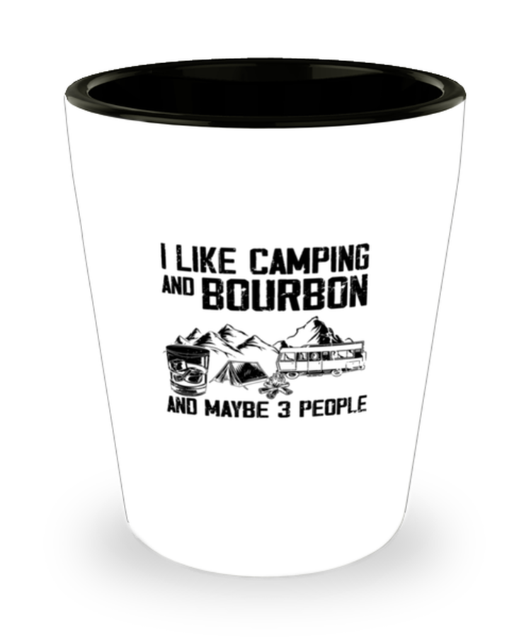 Shot Glass Party  Funny I Like Camping And Bourbon