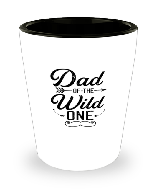 Shot Glass Party  Funny Dad of the Wild One