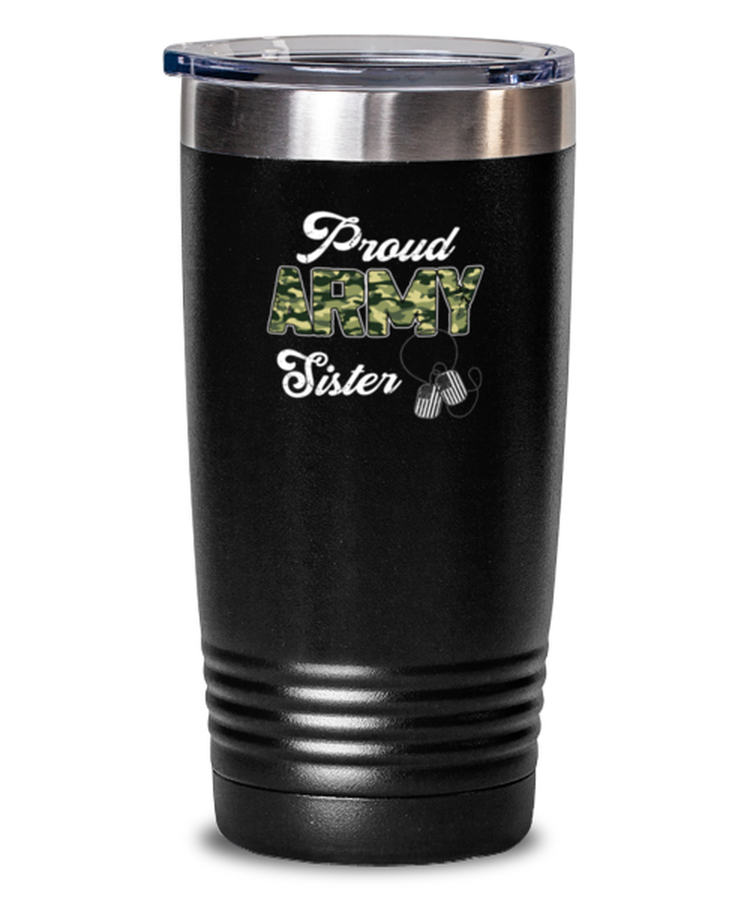 20 oz Tumbler Stainless Steel Insulated Funny Proud Army Sister Family