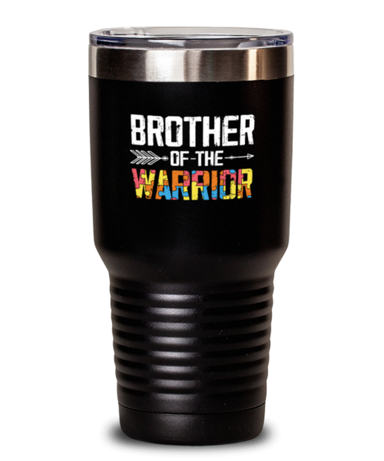 30 oz Tumbler Stainless Steel Insulated Funny Brother Of A Warrior Autism