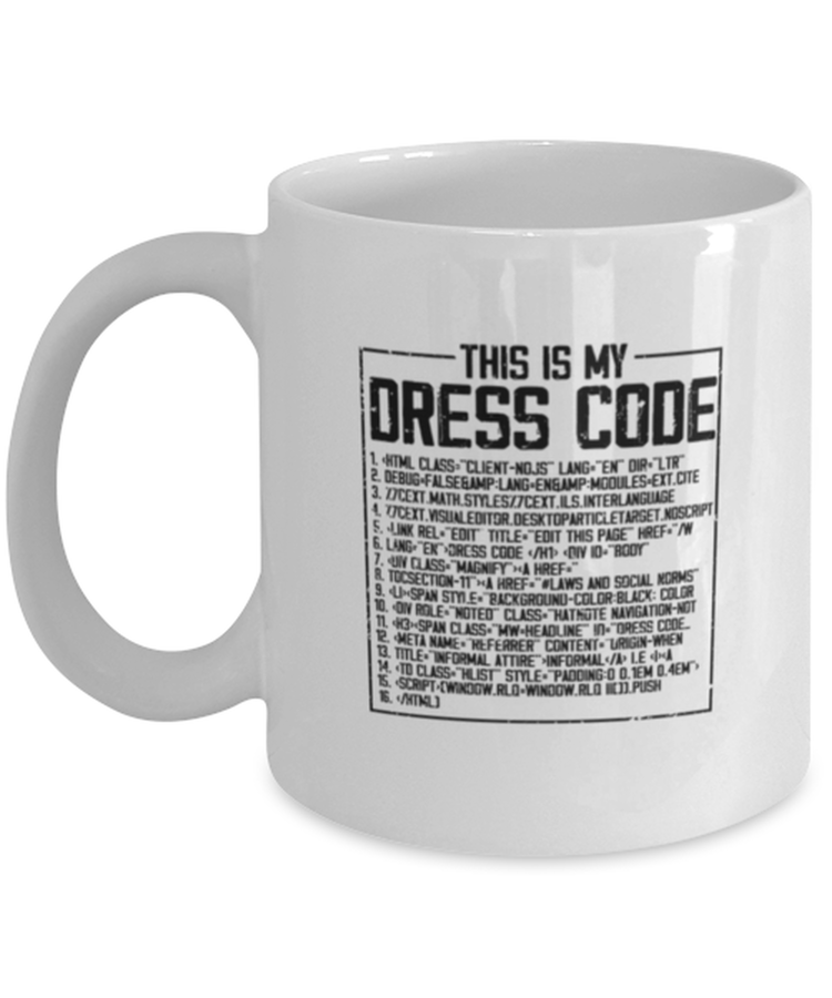 Coffee Mug Funny This Is my Dresscode Programmer Developer