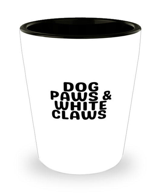 Shot Glass Party Funny Dog Paws & White Claws