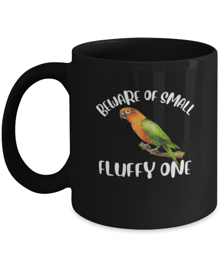 Coffee Mug Funny Beware of small Fluffy One Birds Animals