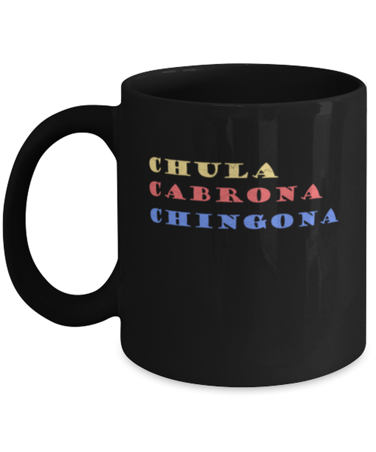 Coffee Mug Funny Chula Cabrona Chingona