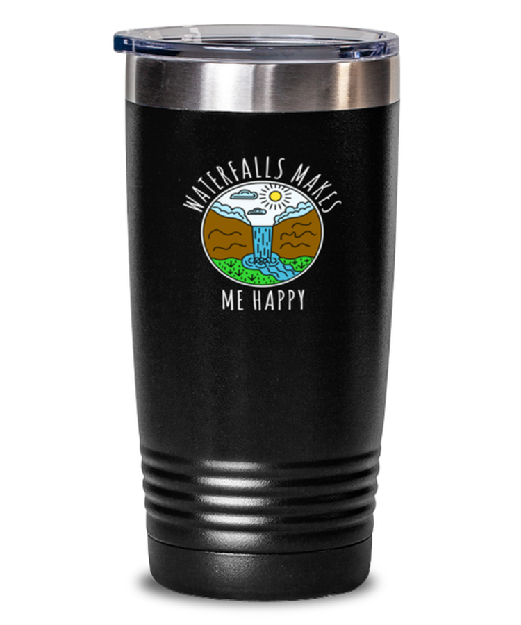 20 oz Tumbler Stainless Steel Insulated Funny Waterfalls Makes Me Happy Nature