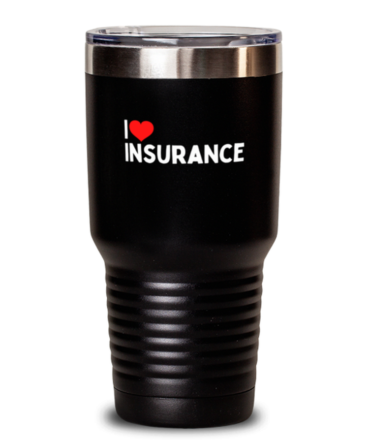 30 oz Tumbler Stainless Steel Insulated Funny I Love Insurance