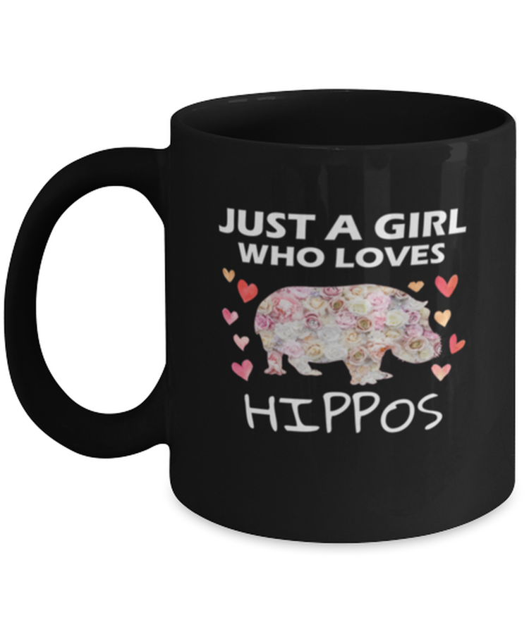 Coffee Mug Funny Just A Girl Who Loves Hippos