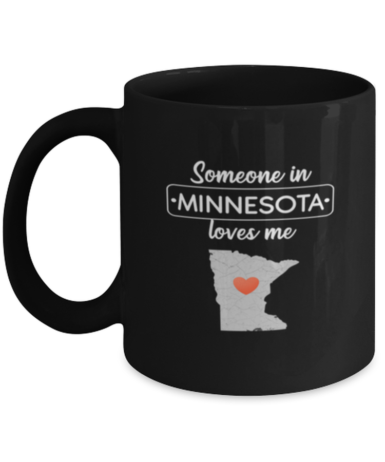 Coffee Mug Funny Someone in Minessota Loves Me State