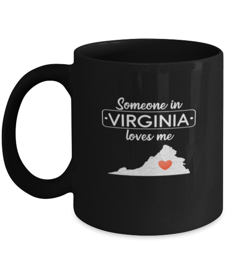 Coffee Mug Funny Someone in Virginia Loves Me State